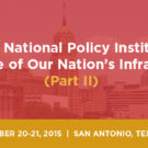 NALEO National Policy Institute on the Future of Our Nation’s Infrastructure