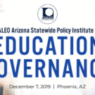 NALEO Arizona Statewide Policy Institute on Education Governance